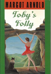 Toby's Folly (Margot Arnold)