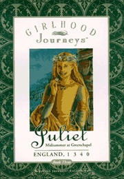 Juliet: Midsummer at Greenchapel (Anna Kirwan and Lynne Marshall)