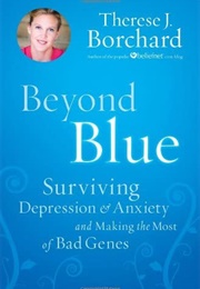 Beyond Blue (Therese J. Borchard)