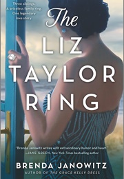 The Liz Taylor Ring (Brenda Janowitz)