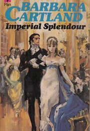 Imperial Splendour (Barbara Cartland)