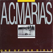 A.C. Marias - One of Our Girls