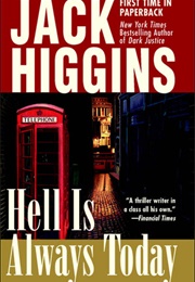 Hell Is Always Today (Jack Higgins)