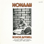 Roscoe Mitchell ‎– Nonaah