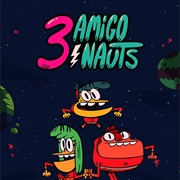 3 Amigonauts