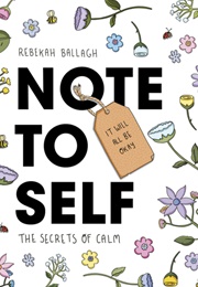 Note to Self (Rebecca Ballagh)