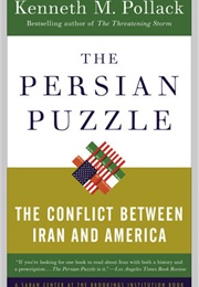 The Persian Puzzle (Kenneth M. Pollack)