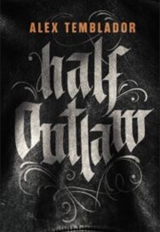 Half Outlaw (Alex Tremblador)