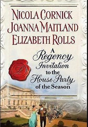 A Regency Invitation to the House Party of the Season (Nicola Cornick)