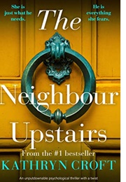 The Neighbour Upstairs (Kathryn Croft)