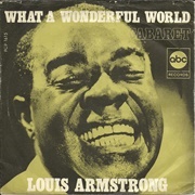 'What a Wonderful World' by Louis Armstrong