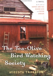 The Tea-Olive Bird Watching Society (Augusta Trobaugh)