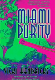 Miami Purity (Vicki Hendricks)