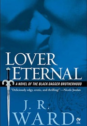 Lover Eternal (Black Dagger Brotherhood, #2) (J.R. Ward)