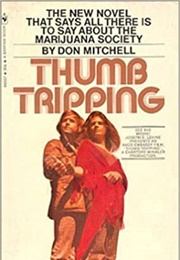 Thumb Tripping (Don Mitchell)