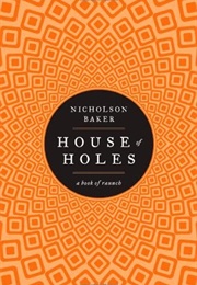 House of Holes (Nicholson Baker)