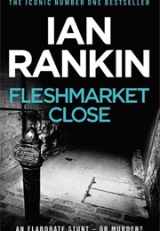 Fleshmarket Close (Ian Rankin)