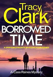 Borrowed Time (Tracy Clark)
