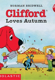 Clifford Loves Autumn (Norman Bridwell)