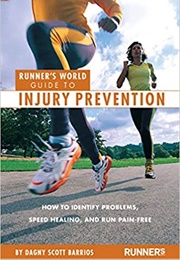 Runner's World Guide to Injury Prevention (Dagny Scott Barrios)