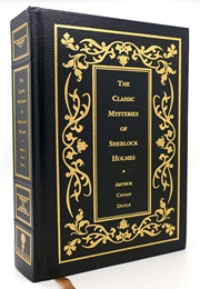 The Classic Mysteries of Sherlock Holmes (Arthur Conan Doyle)