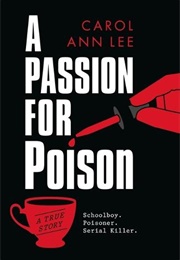 A Passion for Poison (Carol Ann Lee)