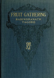 Fruit-Gathering (Rabindranath Tagor)
