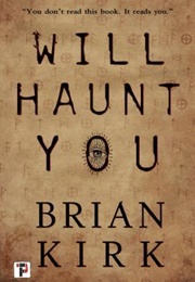 Will Haunt You (Brian Kirk)