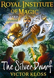 The Silver Dwarf (Royal Institute of Magic #4) (Victor Kloss)
