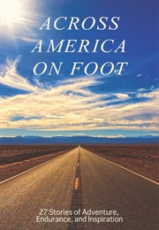 Across America on Foot (Brian R. Stark)