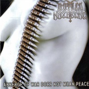 Impaled Nazarene - Absence of War Does Not Mean Peace