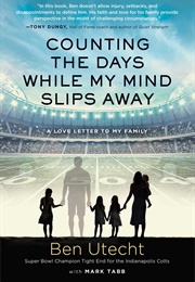 Counting the Days While My Mind Slips Away (Ben Utecht)