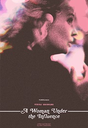 A Woman Under the Influence (1974)