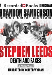 Stephen Leeds: Death & Faxes (Brandon Sanderson)