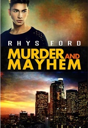 Murder and Mayhem (Rhys Ford)