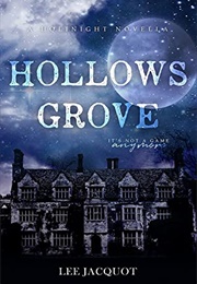 Hollows Grove (Lee Jacquot)