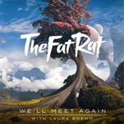We'll Meet Again - Thefatrat, Laura Brehm