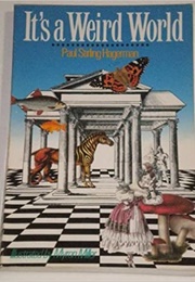 It's a Weird World (Paul Stirling Hagerman)