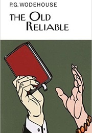 The Old Reliable (P.G. Wodehouse)