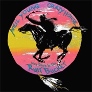 Neil Young &amp; Crazy Horse - Way Down in the Rust Bucket