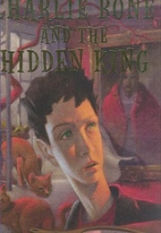 Charlie Bone and the Hidden King (Jenny Nimmo)