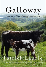 Galloway: Life in a Vanishing Landscape (Patrick Laurie)