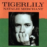Tigerlily - Natalie Merchant