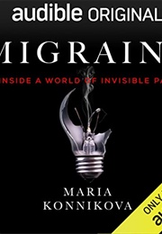 Migraine (Maria Konnikova)