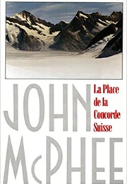 La Place De La Concorde Suisse (John McPhee)