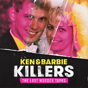 Ken and Barbie Killers: The Lost Murder Tapes