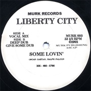 Liberty City – Some Lovin
