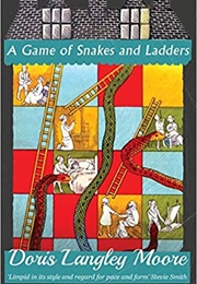 A Game of Snakes and Ladders (Doris Langley Moore)