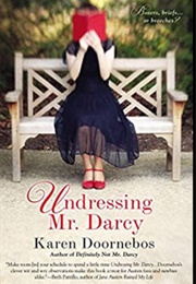 Undressing Mr. Darcy (Karen Doornebos)