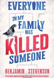 Everyone in My Family Has Killed Someone (Benjamin Stevenson)